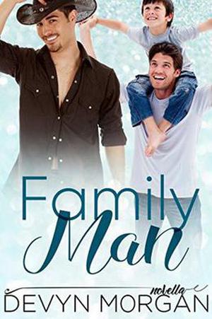 Family Man by Devyn Morgan