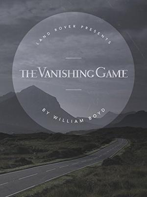 The Vanishing Game by William Boyd, Russ Bain