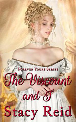 The Viscount and I (Forever Yours #3)