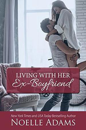 Living with Her Ex-Boyfriend (The Loft #2)