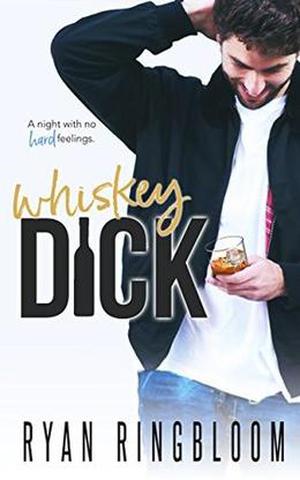 Whiskey Dick by Ryan Ringbloom