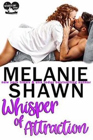 Whisper Of Attraction by Melanie Shawn