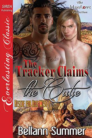 The Tracker Claims the Cutie (Rescue for Hire West #2)