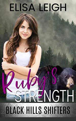 Ruby's Strength (Black Hills Shifters #3)