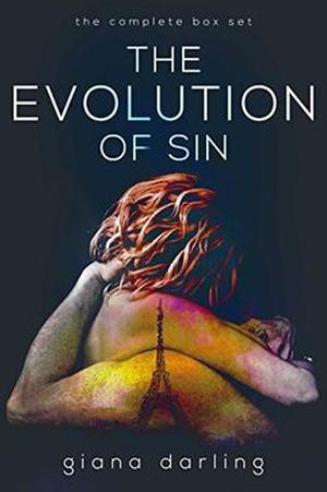 The Evolution Of Sin: The Complete Trilogy by Giana Darling