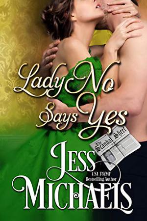 Lady No Says Yes (The Scandal Sheet #3)