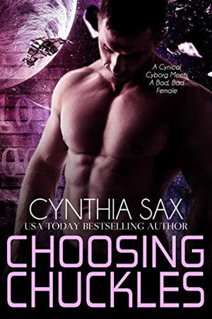 Choosing Chuckles (Cyborg Space Exploration #1)