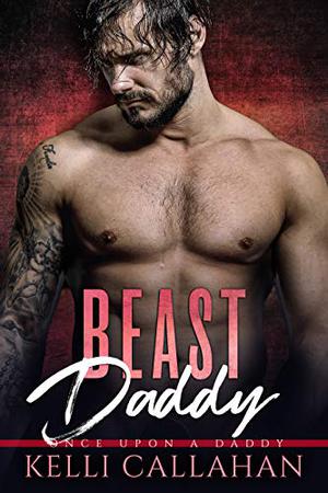 Beast Daddy by Kelli Callahan