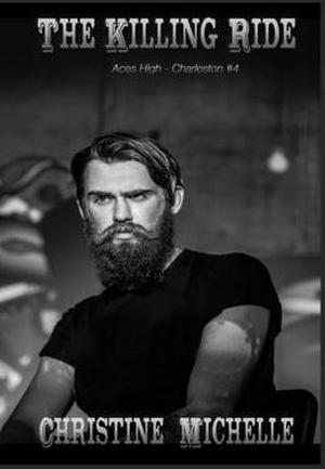 The Killing Ride (Aces High MC - Charleston #4)