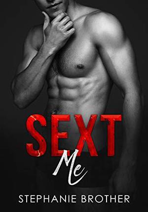 Sext Me (Accidental Stepbrother #2)