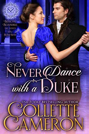 Never Dance with a Duke (Seductive Scoundrels #7)