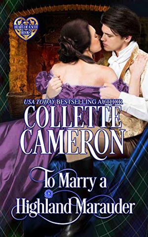 To Marry a Highland Marauder (Heart of a Scot #7)