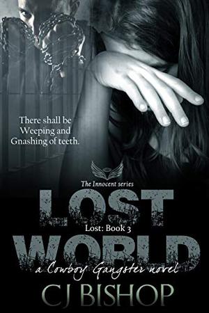 Lost World by C.J. Bishop, A.M. Snead