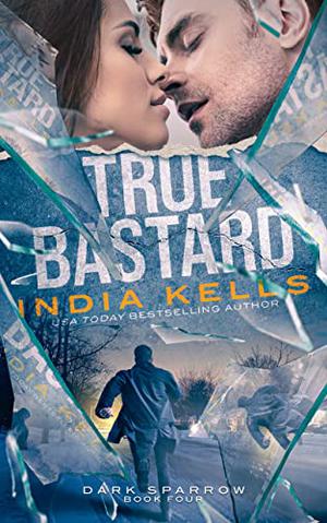 True Bastard by India Kells