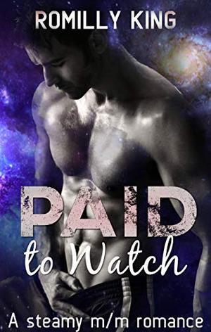 Paid to Watch by Romilly King