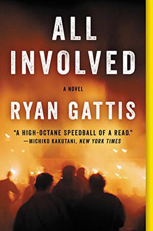 All Involved by Ryan Gattis