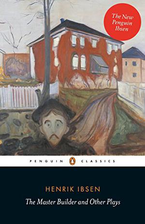 The Master Builder by Henrik Ibsen