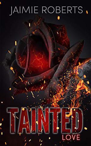Tainted Love by Jaimie Roberts