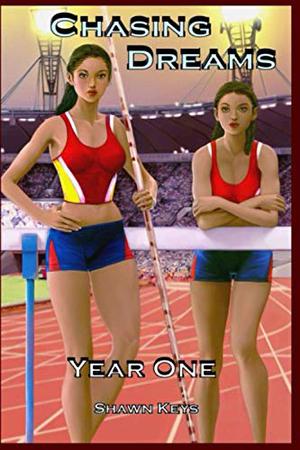 Chasing Dreams, Year One (Chasing Dreams #1)