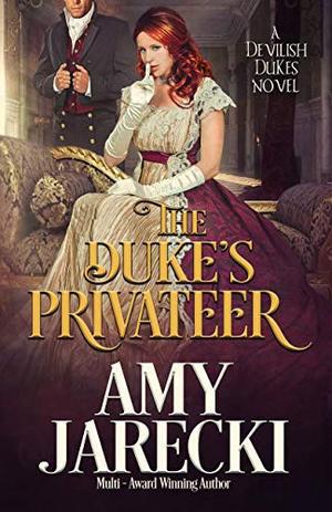 The Duke's Privateer (Devilish Dukes #3)