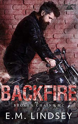 Backfire by E.M. Lindsey