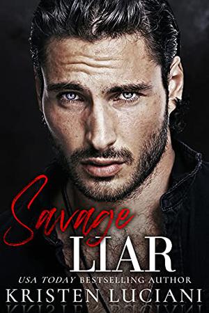 Savage Liar by Kristen Luciani