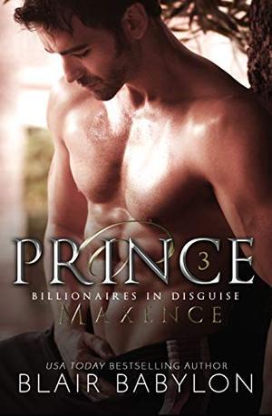Prince: Royal Romantic Suspense by Blair Babylon