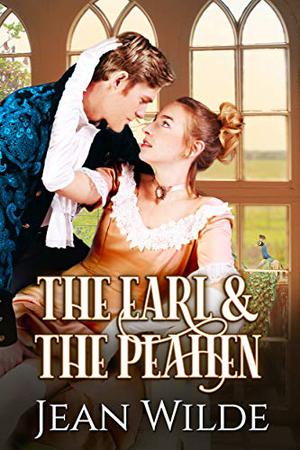 The Earl and the Peahen by Jean Wilde
