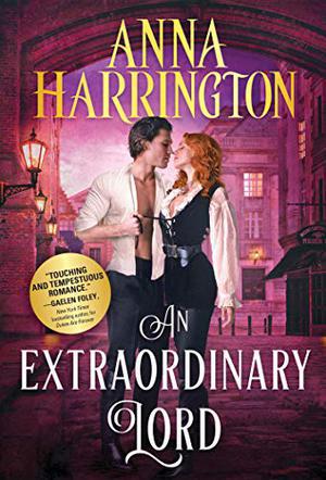 An Extraordinary Lord: A Historical Regency Romance by Anna Harrington