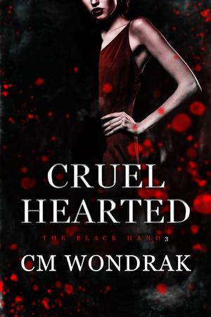 Cruel Hearted (The Black Hand #3)