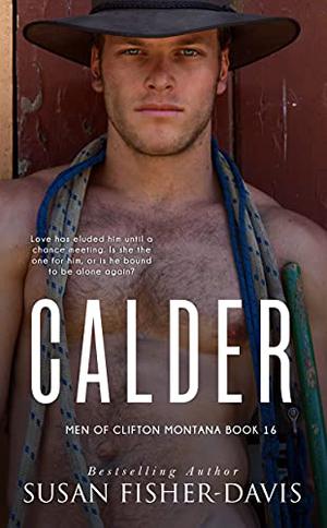 Calder (Men of Clifton, Montana #16)