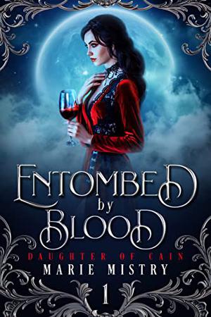 Entombed by Blood (Daughter of Cain #1)
