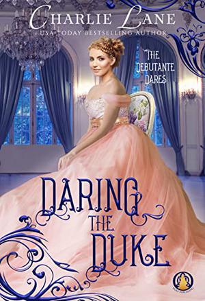 Daring the Duke by Charlie Lane