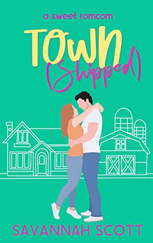 Townshipped by Savannah Scott