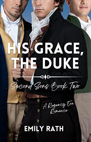 His Grace, The Duke (Second Sons #2)
