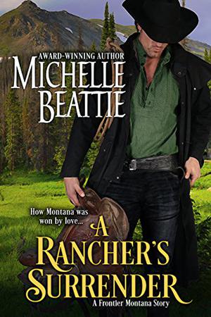 A Rancher's Surrender (Frontier Montana #1)