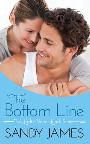 The Bottom Line (The Ladies Who Lunch #1)