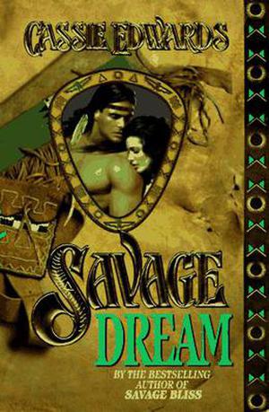 Savage Dream by Cassie Edwards