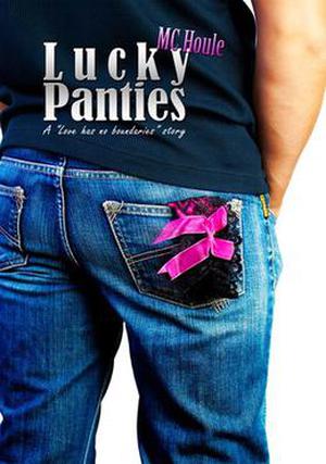 Lucky Panties (Don't Read in the Closet Events) by M.C. Houle