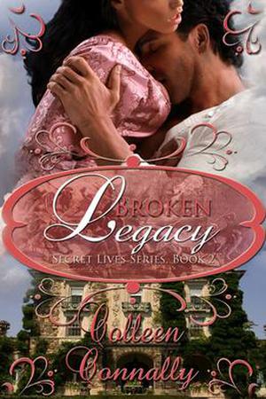 Broken Legacy by Colleen Connally
