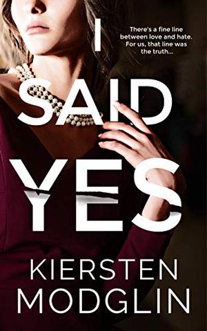 I Said Yes by Kiersten Modglin