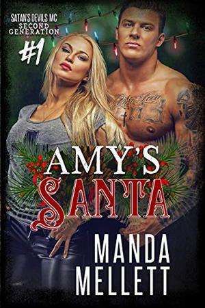 Amy's Santa: Satan's Devils MC (Second Generation) #1 (Satan's Devils MC: Second Generation #1)