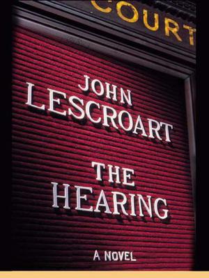 The Hearing by John Lescroart