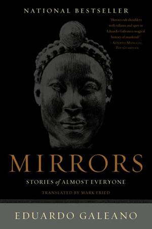 Mirrors: Stories of Almost Everyone by Eduardo Galeano