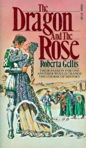The Dragon & the Rose by Roberta Gellis