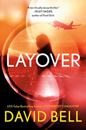 Layover by David Bell, Robbie Daymond