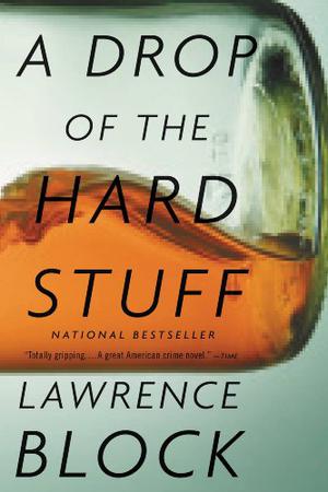 A Drop of the Hard Stuff (Matthew Scudder #17)