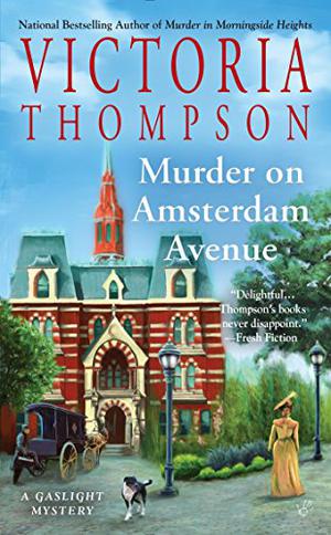 Murder on Amsterdam Avenue (Gaslight Mystery #17)