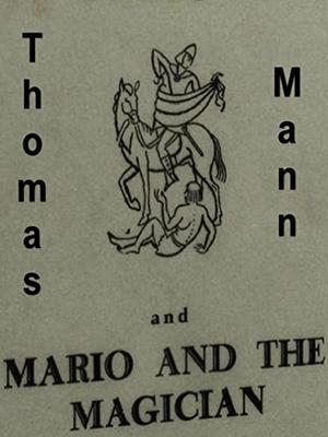 Mario and the Magician by Thomas Mann