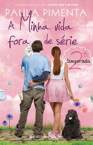 A minha vida fora de série: 2ª temporada (Minha vida fora de série #2)